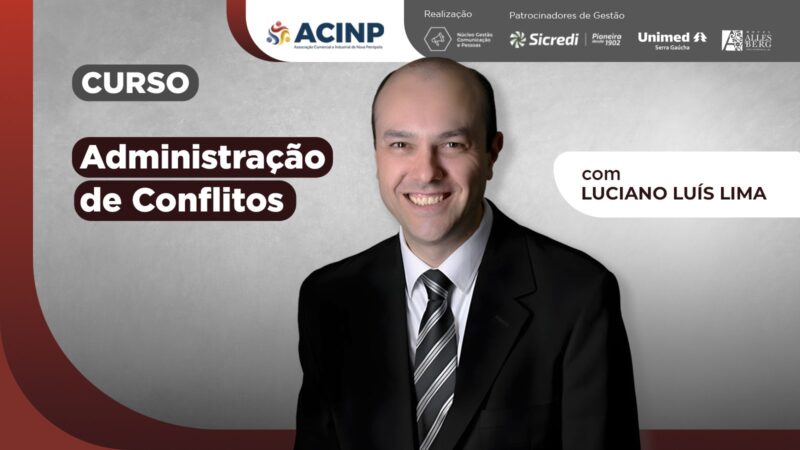 Especialista com mais de duas décadas de experiência em gestão ministra curso sobre administração de conflitos na ACINP