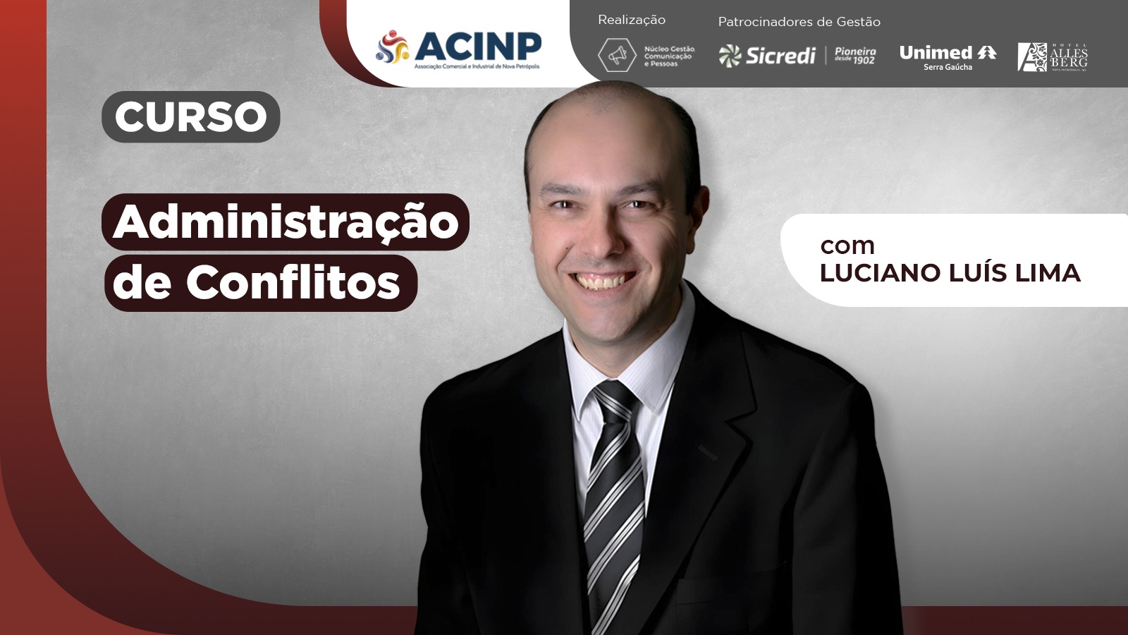 Especialista com mais de duas décadas de experiência em gestão ministra curso sobre administração de conflitos na ACINP