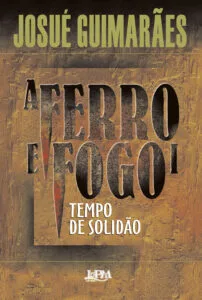 ferrofogo1_8525403458_9788525422828_hd-202x300 A Ferro e Fogo (Volume 1: Tempo de Solidão | Volume 2: Tempo de Guerra) - Josué Guimarães
